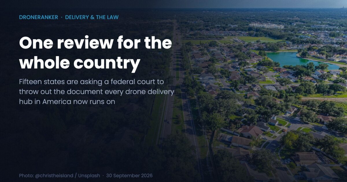 Fifteen States Sued the FAA Over Drone Delivery. The Fight Is One Document.