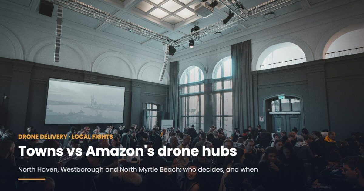 Amazon Drone Delivery Fights: North Haven, Westborough and North Myrtle Beach Tracked (October 2026)