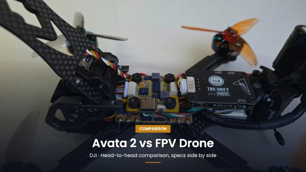 DJI Avata 2 vs DJI FPV Drone
