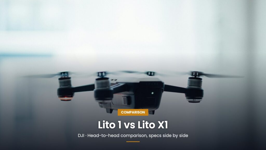 DJI Lito 1 vs DJI Lito X1