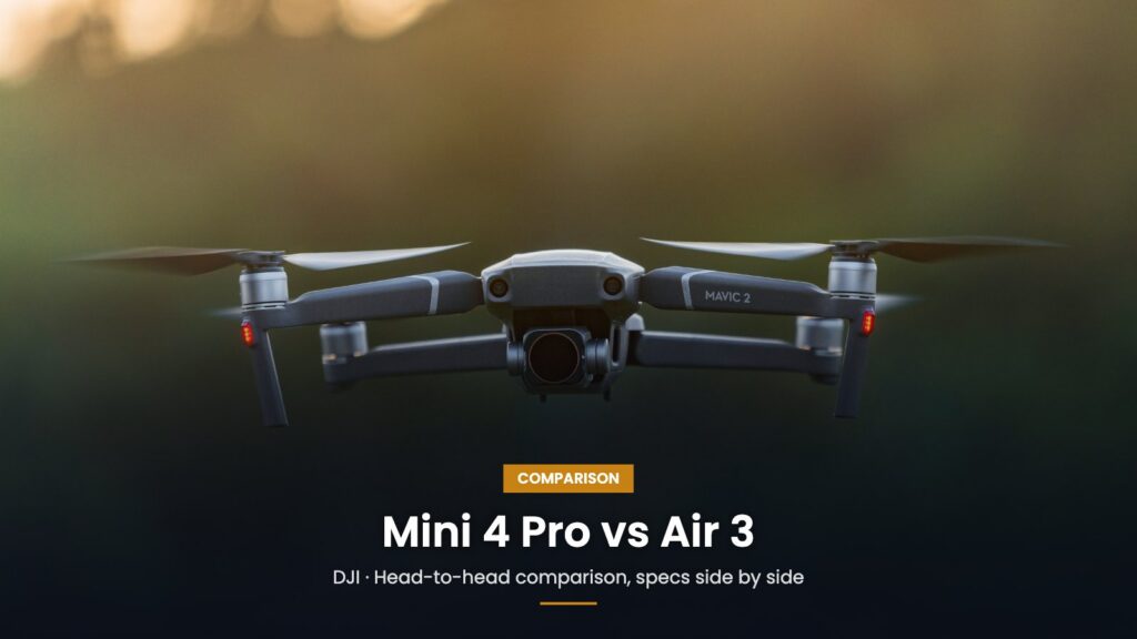 DJI Mini 4 Pro vs DJI Air 3