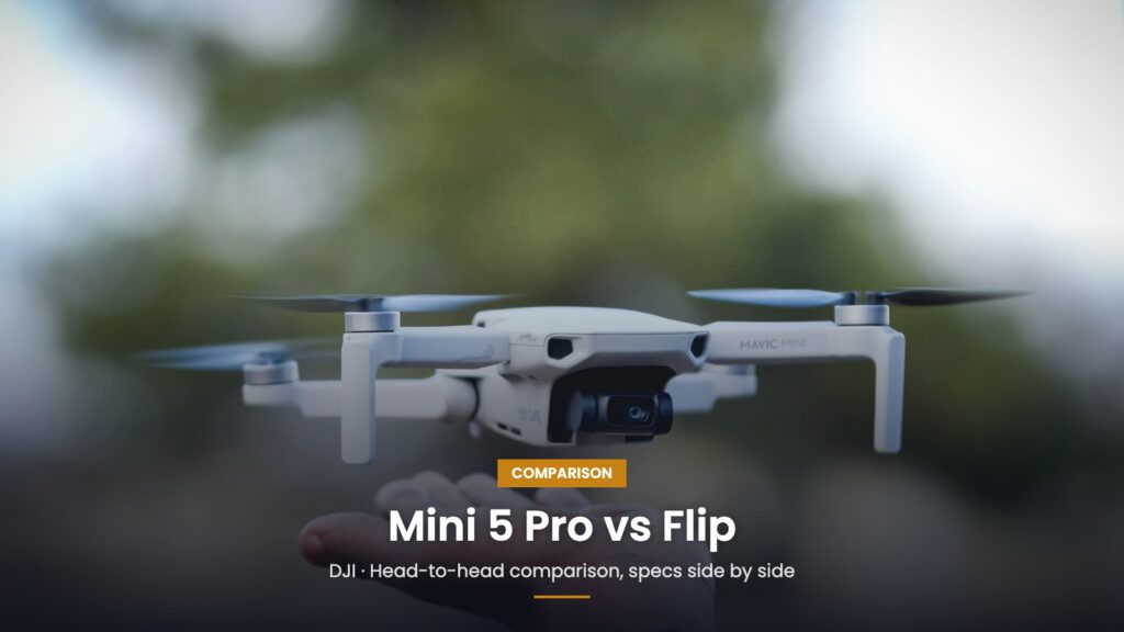 DJI Mini 5 Pro vs DJI Flip