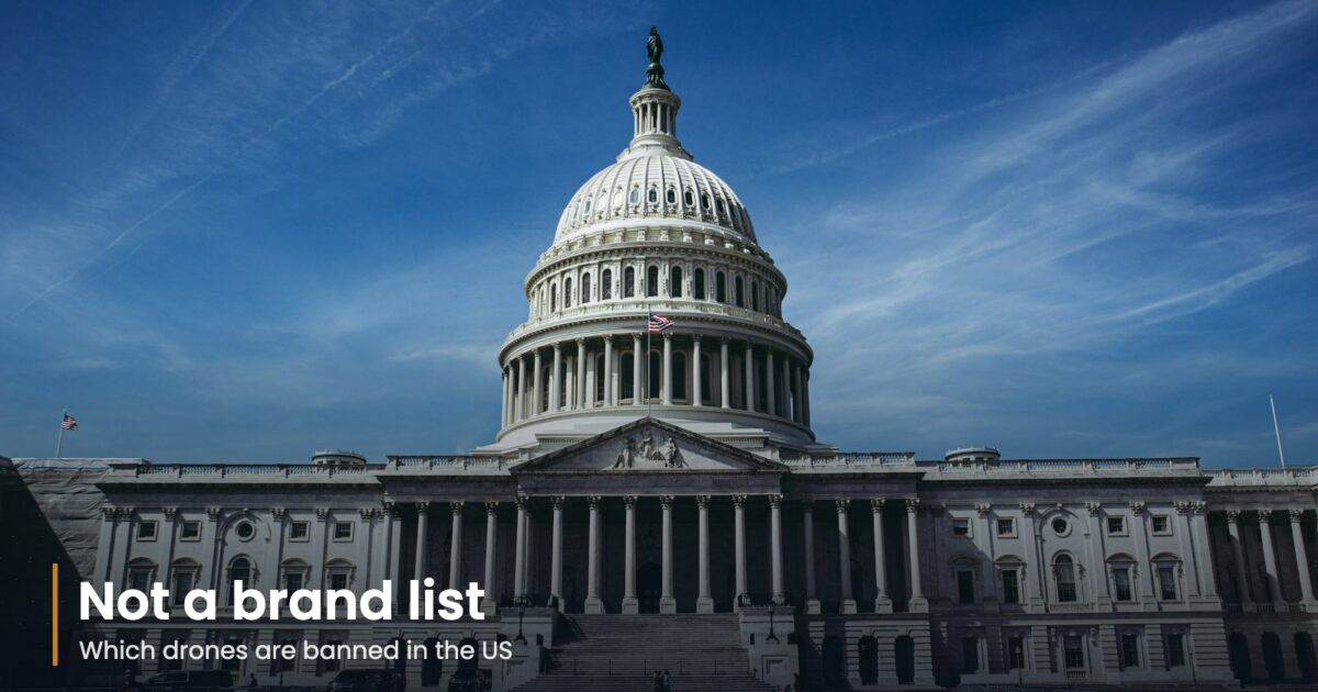 Which Drones Are Banned in the US? It Is Not a Brand List