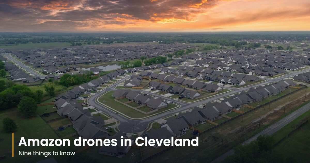 Amazon Drone Delivery in Cleveland: 9 Things to Know