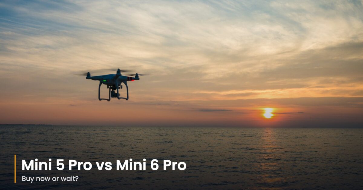 DJI Mini 5 Pro vs DJI Mini 6 Pro: Should You Buy Now or Wait?
