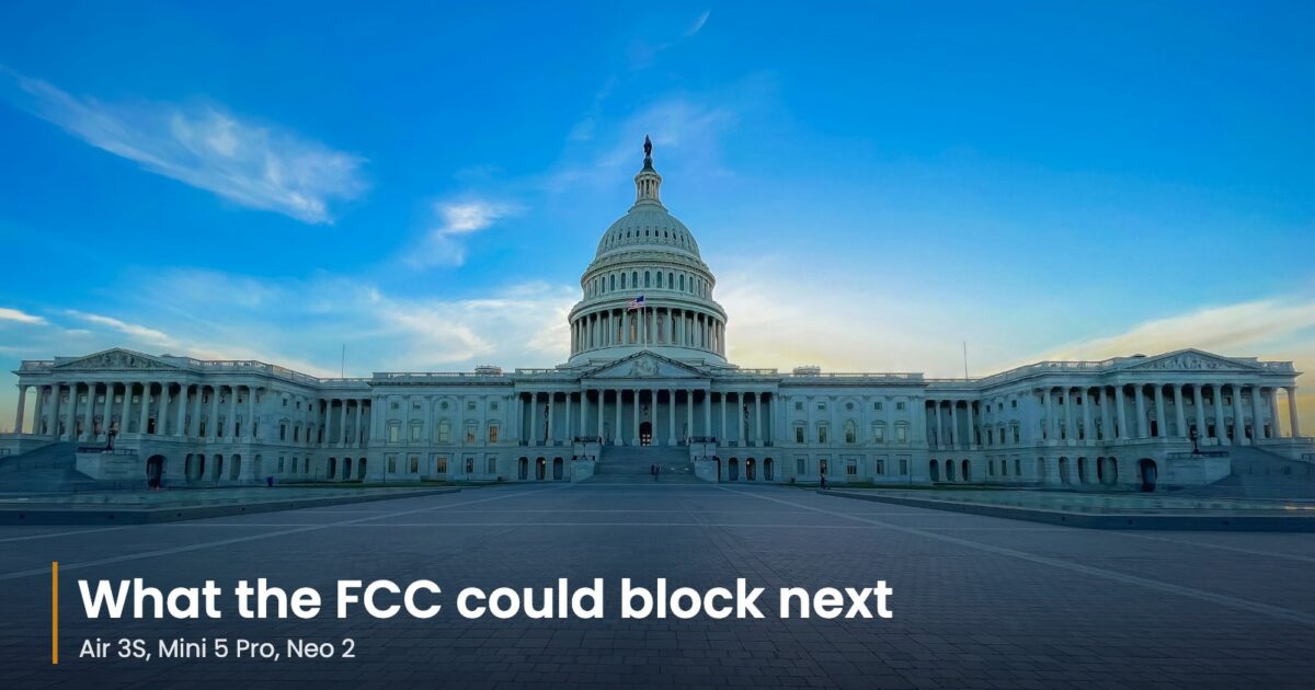 DJI Ban 2026 Update: FCC Could Block Air 3S, Mini 5 Pro, Neo 2 & More