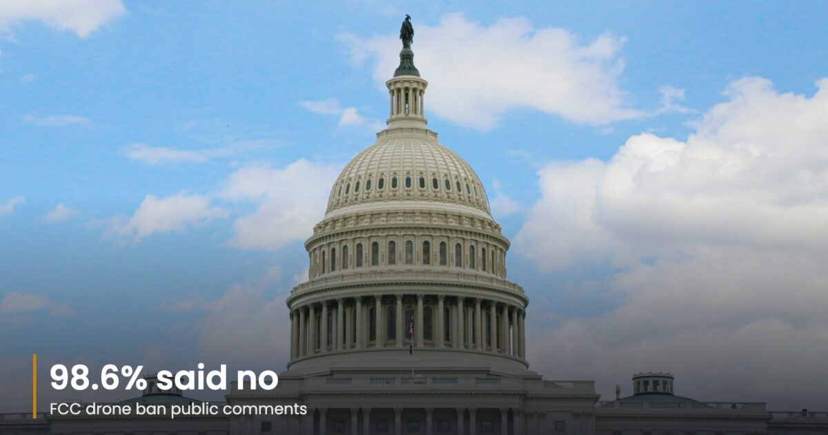 FCC Drone Ban Public Comments: Massive 98.6% Rejection